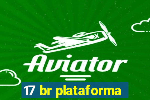 17 br plataforma